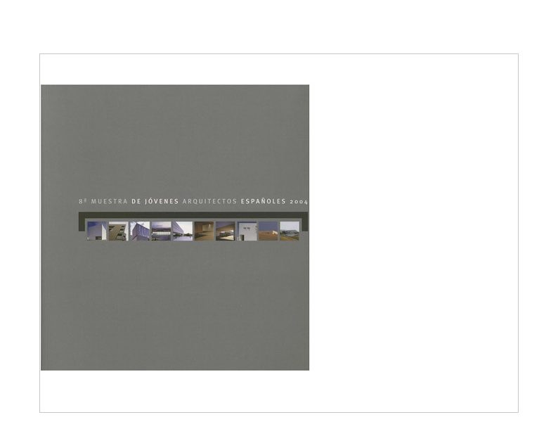 8ª Muestra jóvenes arquitectos 2004